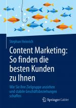 Cover-Bild Content Marketing: So finden die besten Kunden zu Ihnen