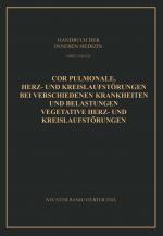 Cover-Bild Cor Pulmonale Herz- und Kreislaufstörungen bei Verschiedenen Krankheiten und Belastungen Vegetative Herz- und Kreislaufstörungen