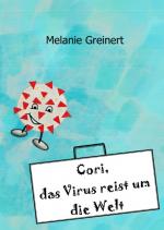 Cover-Bild Cori, das Virus reist um die Welt