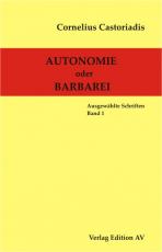 Cover-Bild Cornelius Castoriadis - Ausgewählte Schriften / Autonomie oder Barbarei