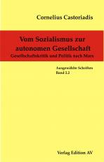 Cover-Bild Cornelius Castoriadis - Ausgewählte Schriften / Vom Sozialismus zur autonomen Gesellschaft