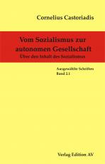 Cover-Bild Cornelius Castoriadis - Ausgewählte Schriften / Vom Sozialismus zur autonomen Gesellschaft