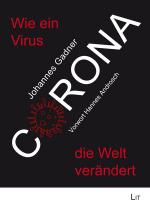 Cover-Bild Corona: Wie ein Virus die Welt verändert