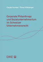 Cover-Bild Corporate Philanthropy und Sozialunternehmertum im Schweizer Unternehmensrecht