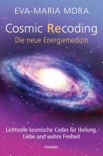 Cover-Bild Cosmic Recoding - Die neue Energiemedizin