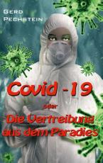 Cover-Bild Covid-19 oder Die Vertreibung aus dem Paradies