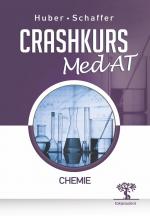 Cover-Bild Crashkurs MedAT: Chemie, 2. Auflage, Übungsbuch zum Aufnahmestest Medizin in Österreich, Optimale Vorbereitung für MedAT-H und MedAT-Z beim MedAT 2021