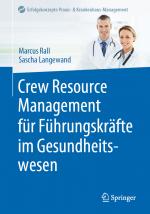 Cover-Bild Crew Resource Management für Führungskräfte im Gesundheitswesen