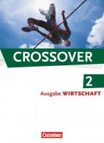 Cover-Bild Crossover - Wirtschaft - B2/C1: Band 2 - 12./13. Schuljahr