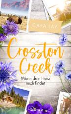 Cover-Bild Crosston Creek - Wenn dein Herz mich findet