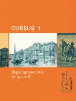 Cover-Bild Cursus - Ausgabe B - Gymnasien Baden-Württemberg, Bayern, Nordrhein-Westfalen, Sachsen, Saarland und Thüringen, Latein als 2. FS - Band 1