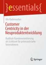 Cover-Bild Customer Centricity in der Neuproduktentwicklung