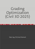 Cover-Bild Cvil 3D Deutschland / Grading Optimization 2025 (Autodesk Civil 3D) Hinweise zur Anwendung