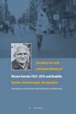 Cover-Bild „Da müsst ihr euch mal drum kümmern“ – Werner Gutsche (1923–2012) und Neukölln