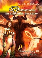 Cover-Bild Dämonen im Labyrinth der Lüste - Dämonen-Lady Band 3 - Fantasy-Roman