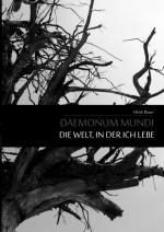 Cover-Bild Daemonum Mundi - Die Welt, in der ich lebe