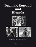 Cover-Bild Dagmar, Rotraud und Ricarda