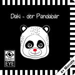 Cover-Bild Daki – der Pandabär: Kontrastbuch für Babys · kontrastreiche Bilder angepasst an Babyaugen · Schwarz Weiß Buch für Neugeborene · Mein erstes Bilderbuch · Montessori Buch