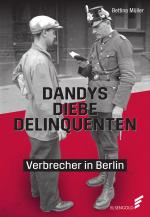 Cover-Bild Dandys, Diebe, Delinquenten
