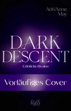 Cover-Bild Dark Descent – Göttliche Rivalen