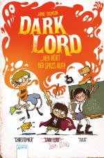 Cover-Bild Dark Lord (4). Hier hört der Spaß auf