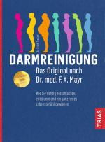 Cover-Bild Darmreinigung. Das Original nach Dr. med. F.X. Mayr