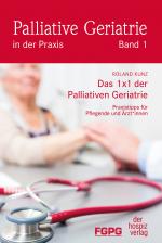 Cover-Bild Das 1X1 der Palliativen Geriatrie