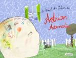 Cover-Bild Das abenteuerliche Leben des Adrian Adrenalin