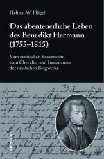 Cover-Bild Das abenteuerliche Leben des Benedikt Hermann (1755-1815)