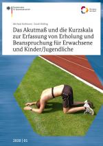 Cover-Bild Das Akutmaß und die Kurzskala zur Erfassung von Erholung und Beanspruchung für Erwachsene und Kinder/Jugendliche