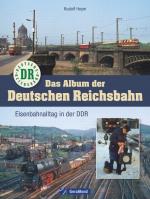 Cover-Bild Das Album der Deutschen Reichsbahn