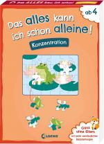 Cover-Bild Das alles kann ich schon alleine! Konzentration