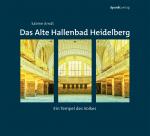 Cover-Bild Das Alte Hallenbad Heidelberg