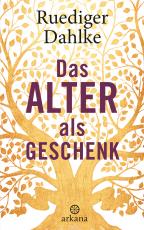 Cover-Bild Das Alter als Geschenk