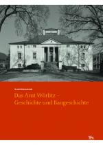 Cover-Bild Das Amt Wörlitz - Geschichte und Baugeschichte (Arbeitsberichte 15)