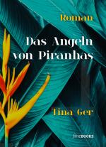 Cover-Bild Das Angeln von Piranhas