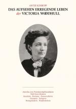 Cover-Bild Das Aufsehen erregende Leben der Victoria Woodhull