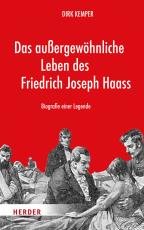 Cover-Bild Das außergewöhnliche Leben des Friedrich Joseph Haass