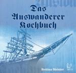 Cover-Bild Das Auswanderer-Kochbuch