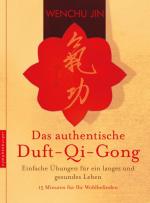 Cover-Bild Das authentische Duft-Qi-Gong