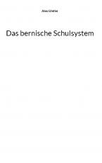 Cover-Bild Das bernische Schulsystem