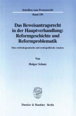 Cover-Bild Das Beweisantragsrecht in der Hauptverhandlung: Reformgeschichte und Reformproblematik.