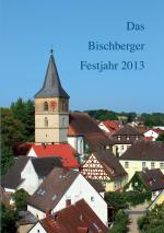 Cover-Bild Das Bischberger Festjahr 2013