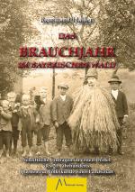 Cover-Bild Das Brauchjahr im Bayerischen Wald