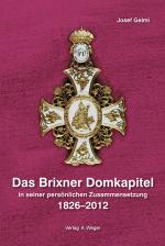 Cover-Bild Das Brixner Domkapitel in seiner persönlichen Zusammensetzung 1826-2012