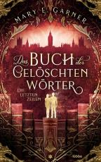 Cover-Bild Das Buch der gelöschten Wörter - Die letzten Zeilen