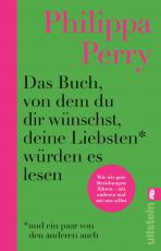 Cover-Bild Das Buch, von dem du dir wünschst, deine Liebsten würden es lesen (und ein paar von den anderen auch)