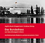 Cover-Bild Das Bundeshaus von Hans Schwippert in Bonn.