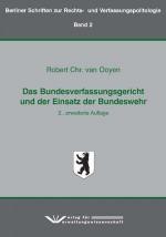 Cover-Bild Das Bundesverfassungsgericht und der Einsatz der Bundeswehr