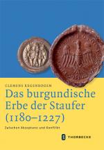 Cover-Bild Das burgundische Erbe der Staufer (1180-1227)